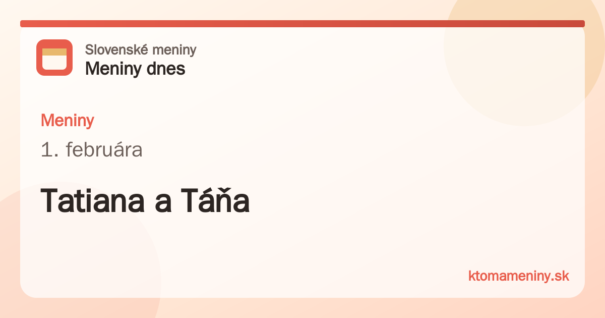 Meniny 1. februára: Tatiana a Táňa