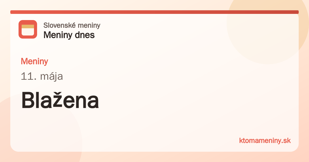 Meniny 11. mája: Blažena