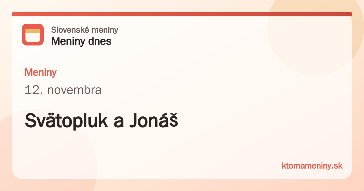Meniny 12. novembra: Svätopluk a Jonáš