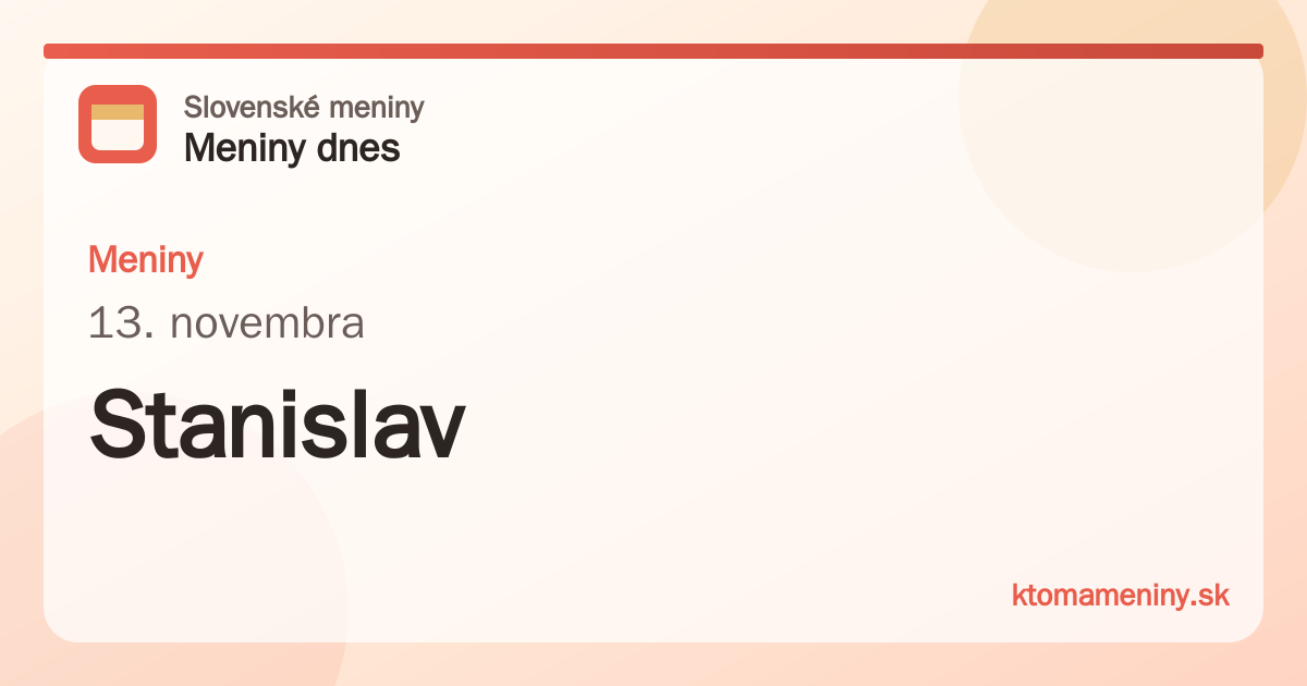 Meniny 13. novembra: Stanislav