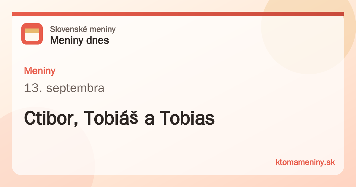 Meniny 13. septembra: Ctibor, Tobiáš a Tobias