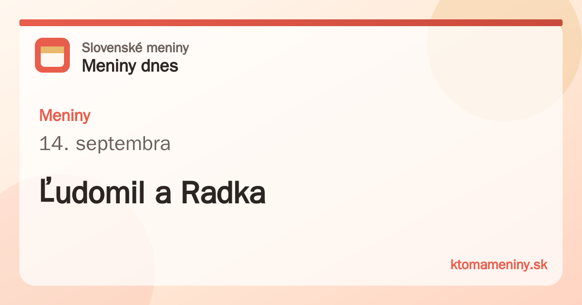 Meniny 14. septembra: Ľudomil a Radka