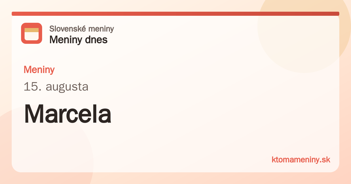 Meniny 15. augusta: Marcela