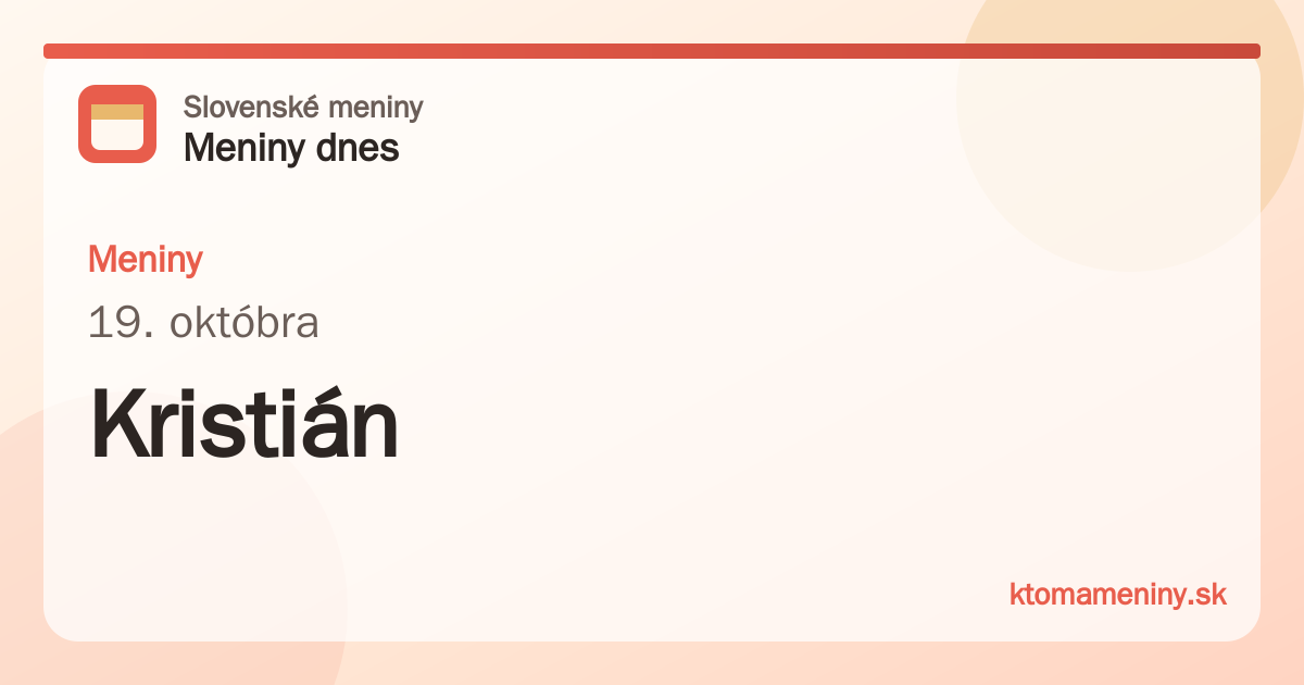 Meniny 19. októbra: Kristián