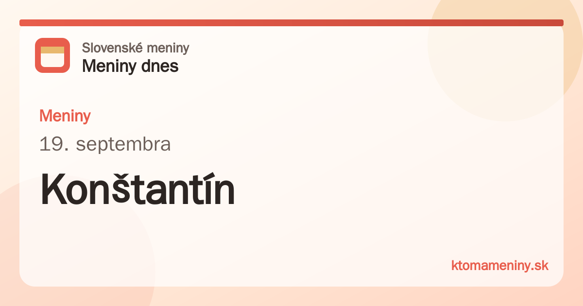 Meniny 19. septembra: Konštantín
