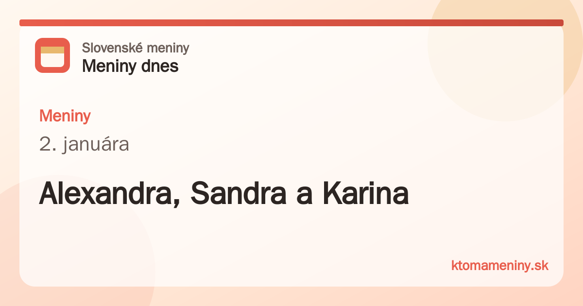 Meniny 2. januára: Alexandra, Sandra a Karina