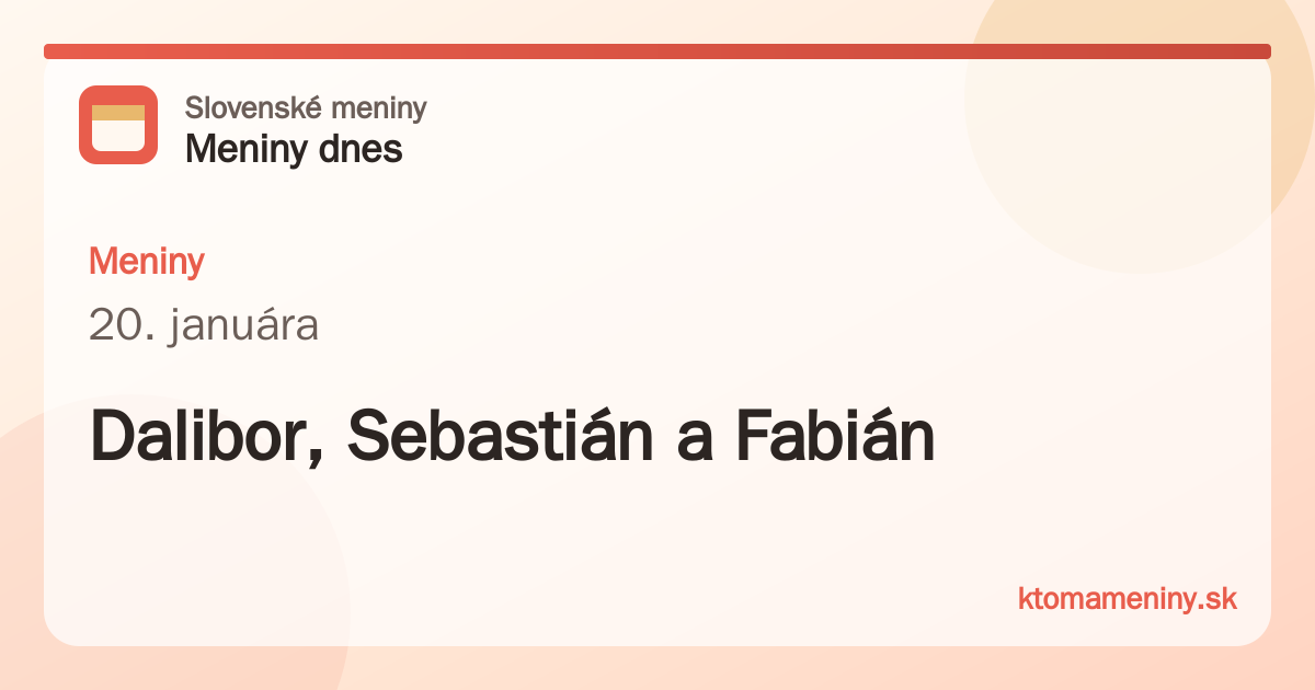 Meniny 20. januára: Dalibor, Sebastián a Fabián