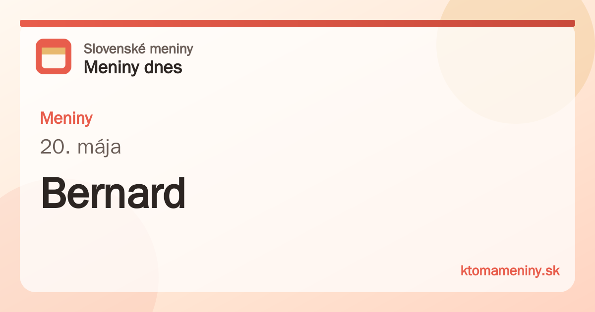 Meniny 20. mája: Bernard