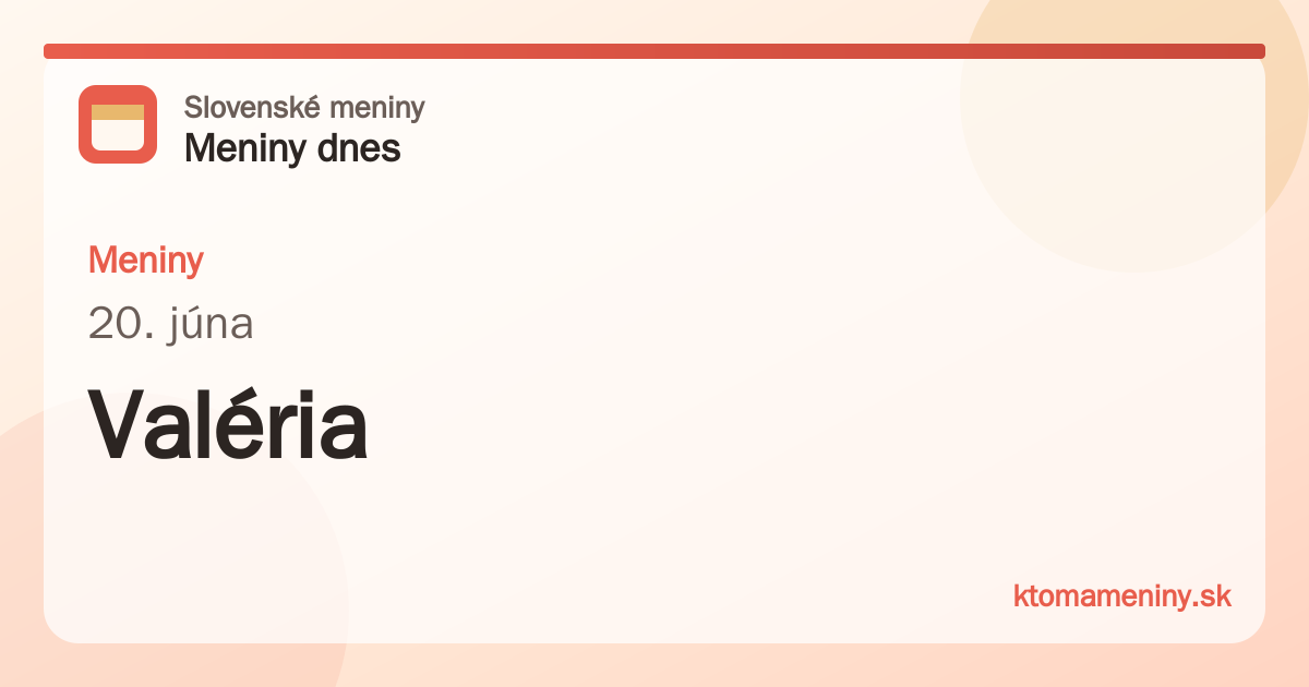 Meniny 20. júna: Valéria