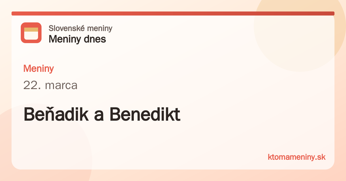 Meniny 22. marca: Beňadik a Benedikt