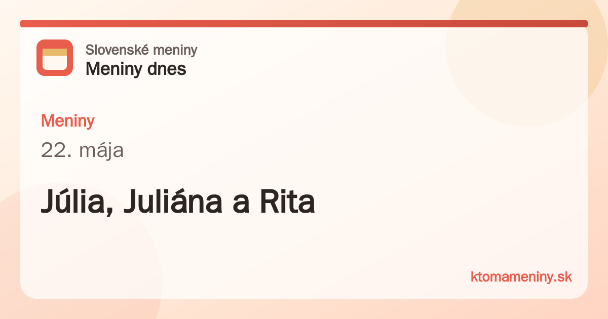 Meniny 22. mája: Júlia, Juliána a Rita