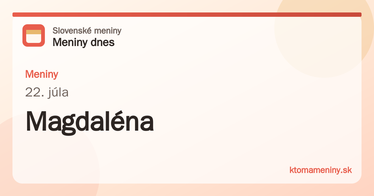 Meniny 22. júla: Magdaléna