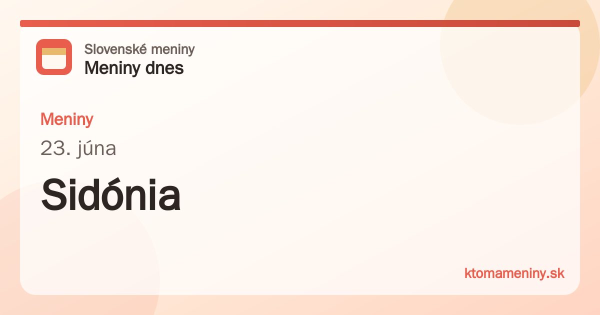 Meniny 23. júna: Sidónia