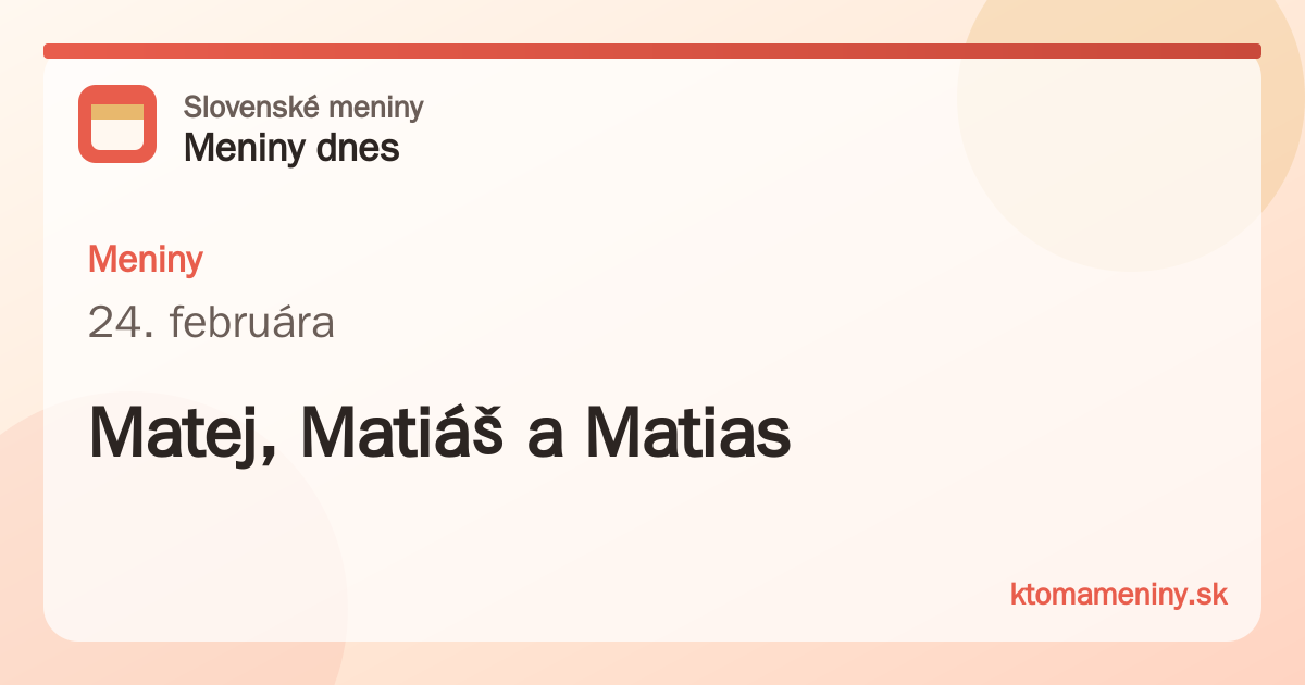 Meniny 24. februára: Matej, Matiáš a Matias