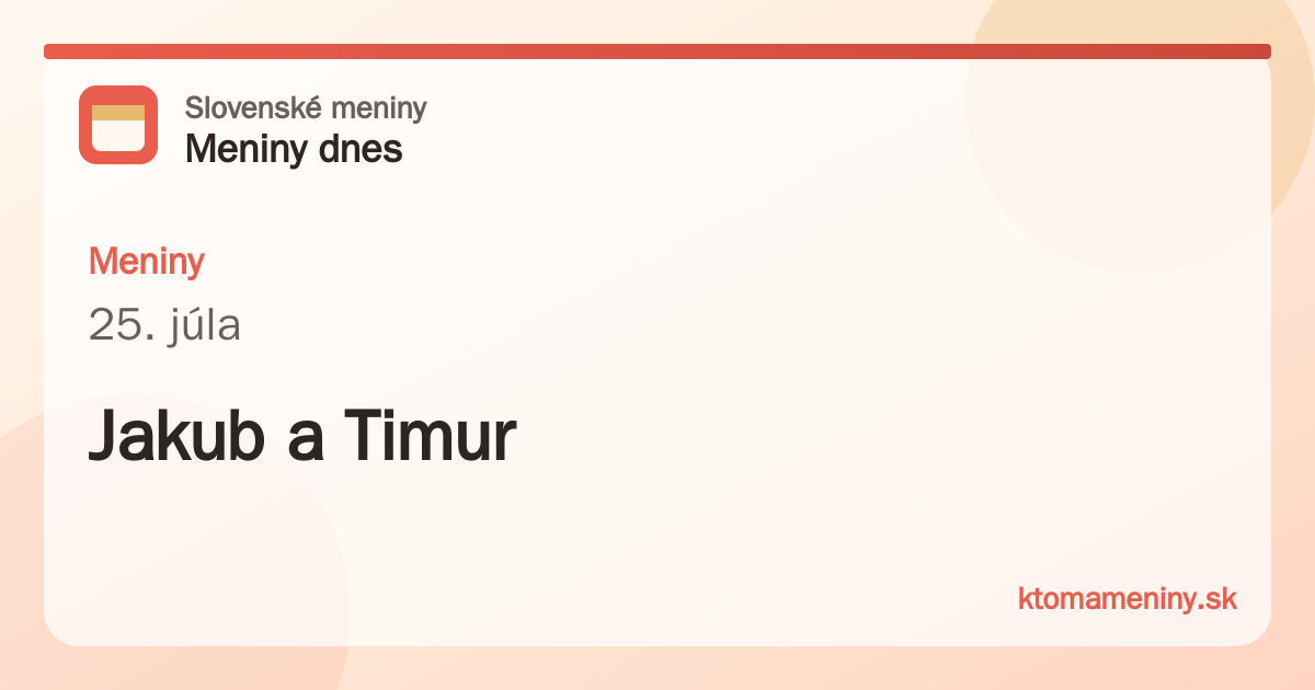 Meniny 25. júla: Jakub a Timur