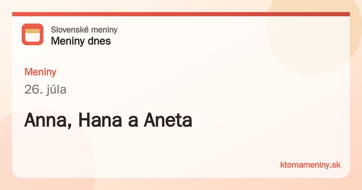 Meniny 26. júla: Anna, Hana a Aneta