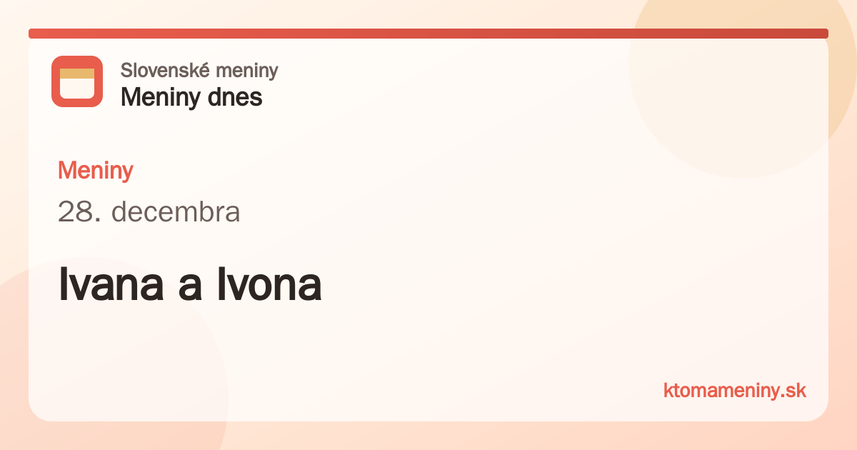 Meniny 28. decembra: Ivana a Ivona