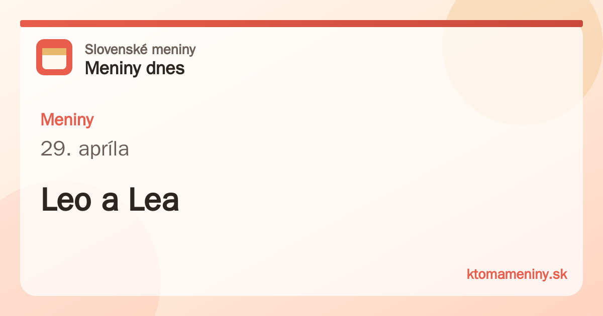Meniny 29. apríla: Leo a Lea