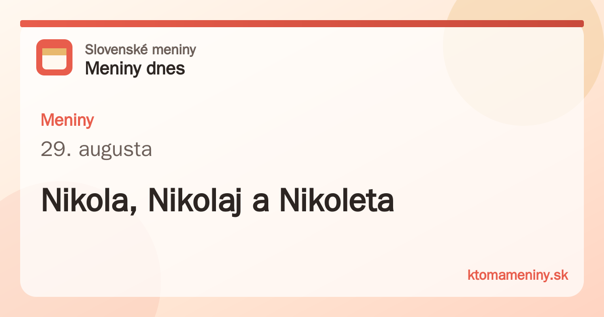 Meniny 29. augusta: Nikola, Nikolaj a Nikoleta