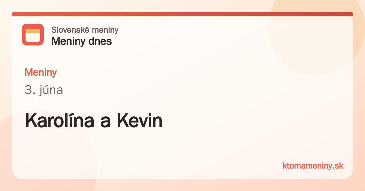 Meniny 3. júna: Karolína a Kevin