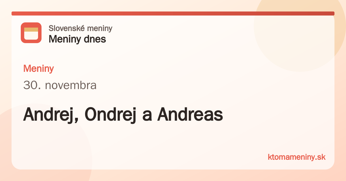 Meniny 30. novembra: Andrej, Ondrej a Andreas