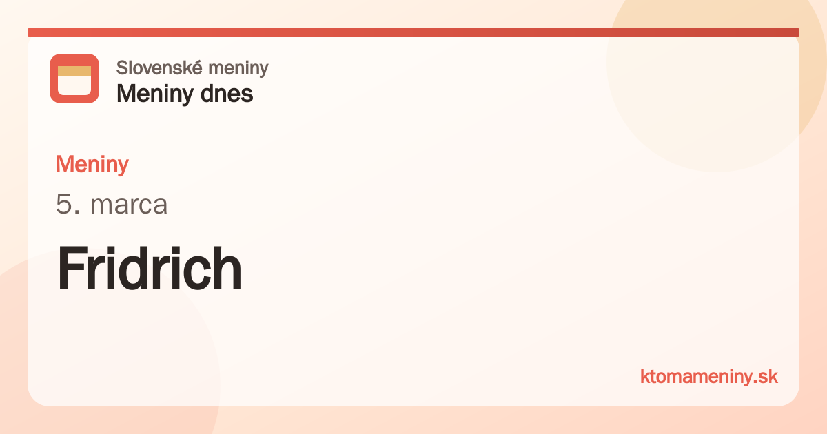 Meniny 5. marca: Fridrich