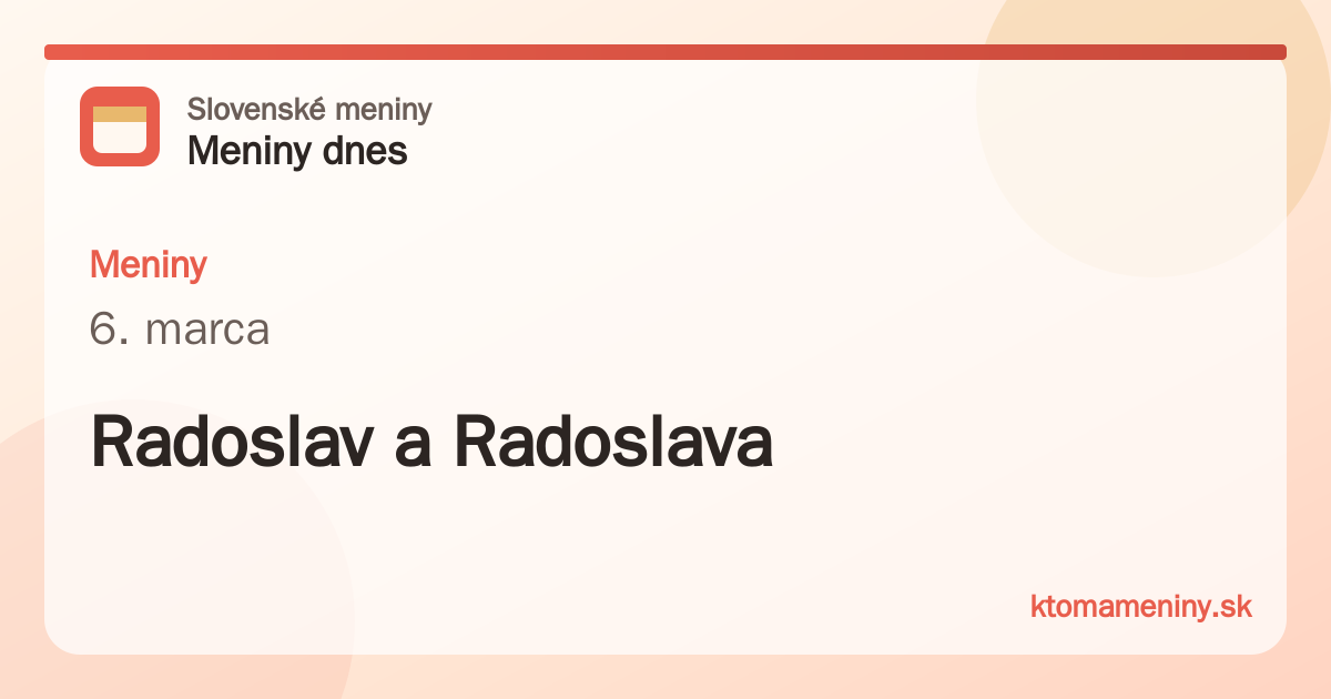 Meniny 6. marca: Radoslav a Radoslava