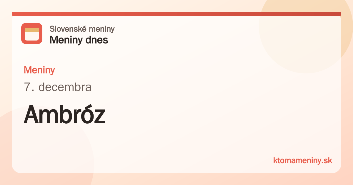 Meniny 7. decembra: Ambróz