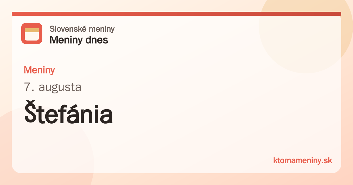 Meniny 7. augusta: Štefánia