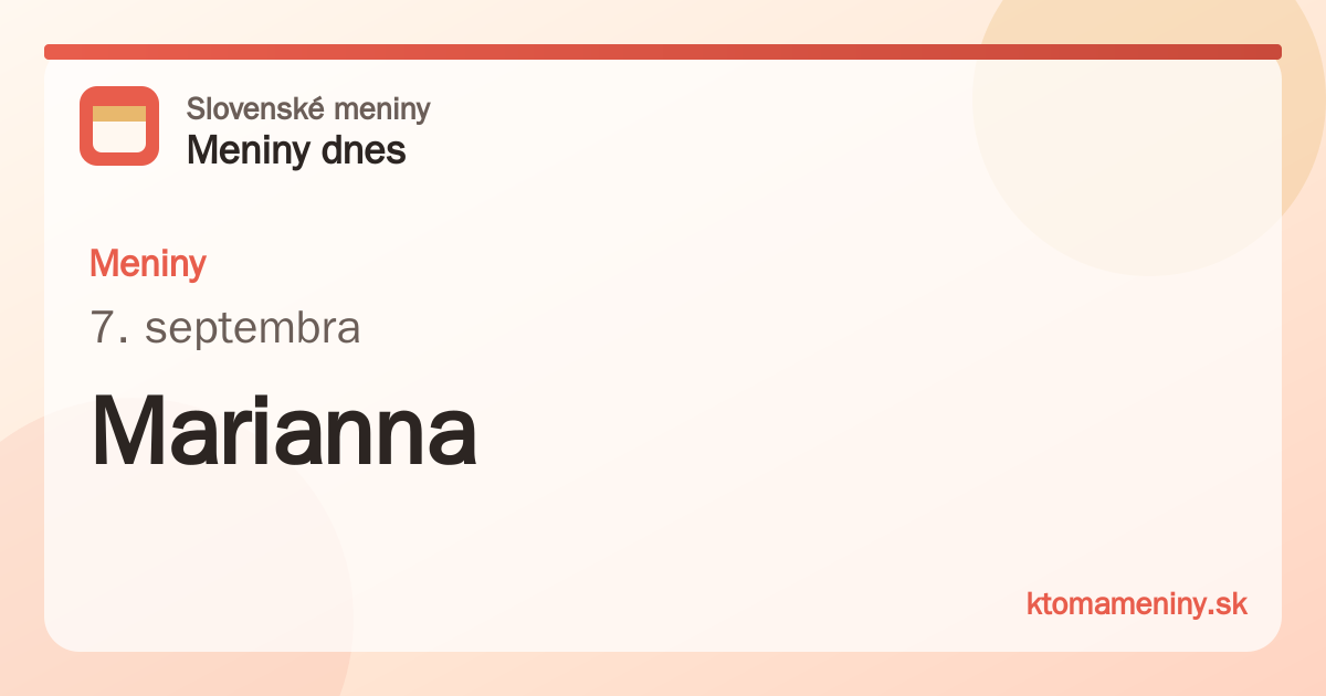 Meniny 7. septembra: Marianna