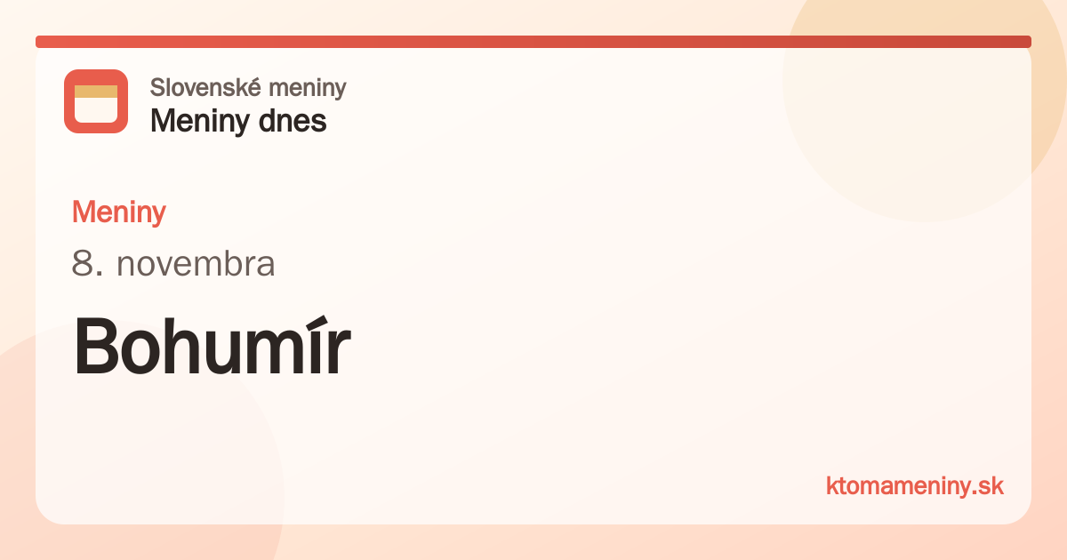 Meniny 8. novembra: Bohumír