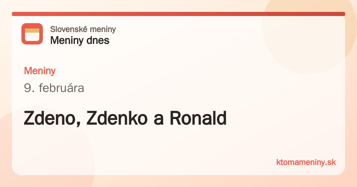 Meniny 9. februára: Zdeno, Zdenko a Ronald