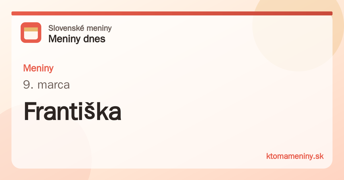 Meniny 9. marca: Františka