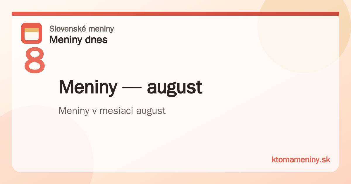 Meniny v mesiaci august