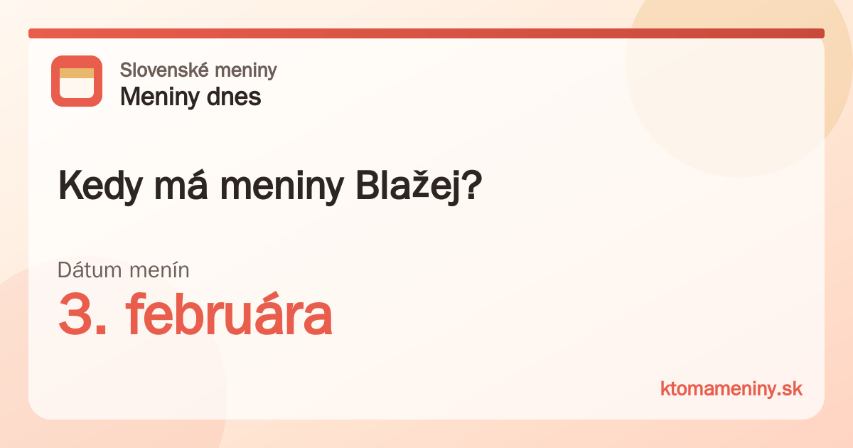 Kedy má meniny Blažej? 3. februára