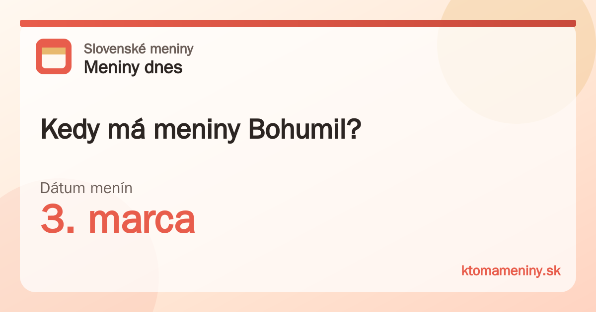 Kedy má meniny Bohumil? 3. marca
