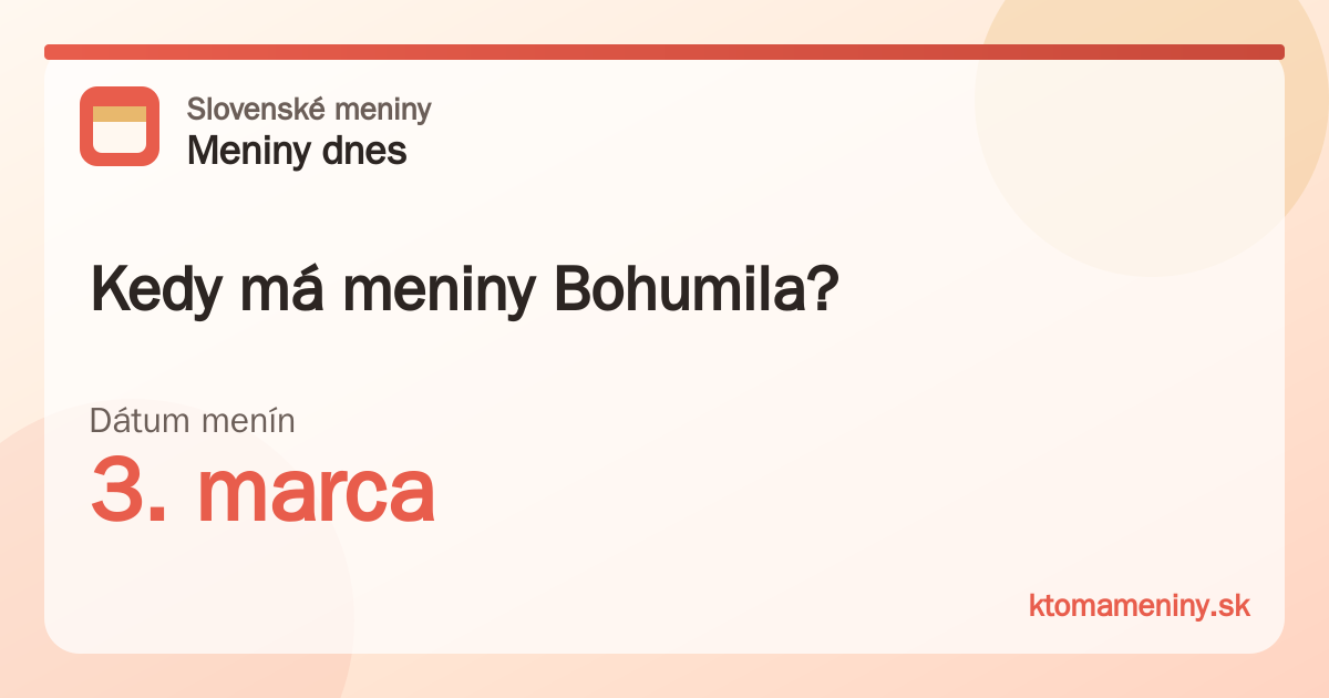 Kedy má meniny Bohumila? 3. marca