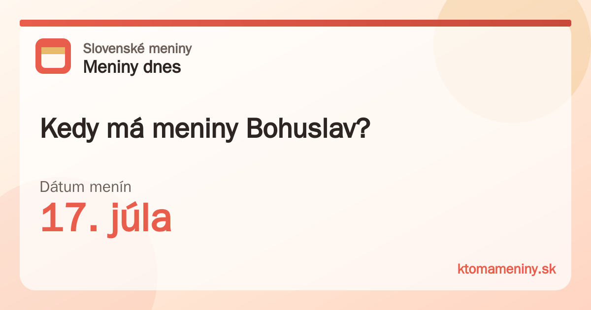 Kedy má meniny Bohuslav? 17. júla