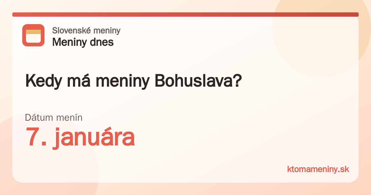 Kedy má meniny Bohuslava? 7. januára