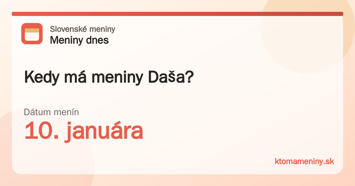 Kedy má meniny Daša? 10. januára