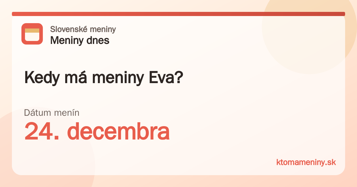 Kedy má meniny Eva? 24. decembra