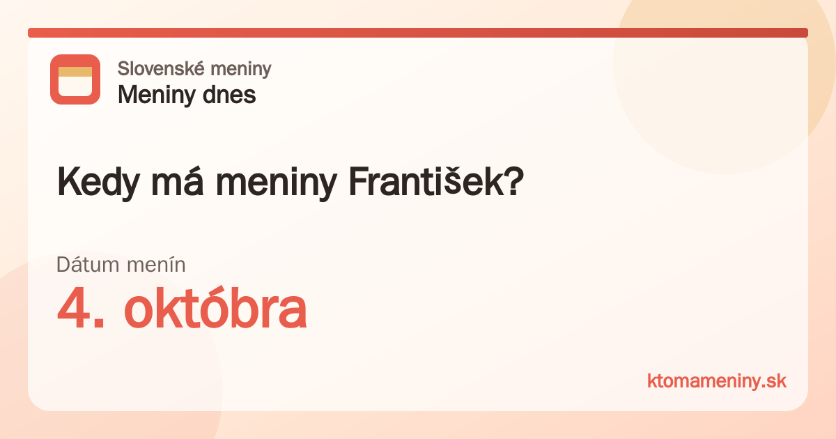 Kedy má meniny František? 4. októbra
