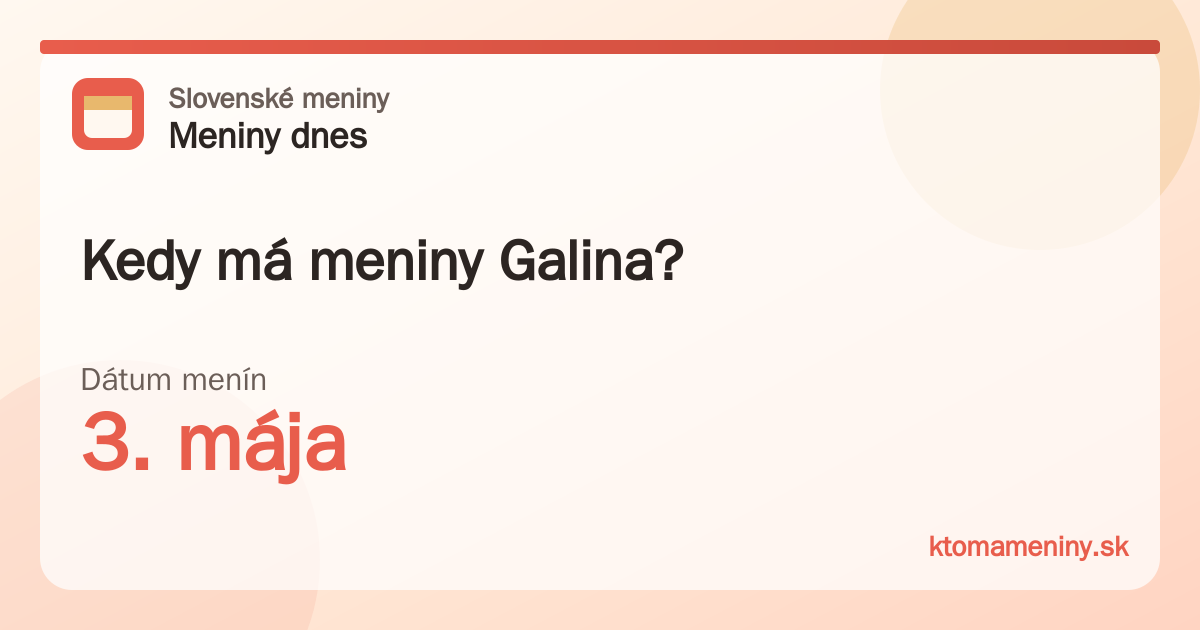 Kedy má meniny Galina? 3. mája