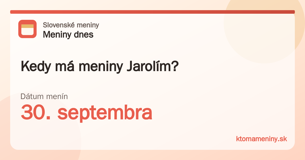 Kedy má meniny Jarolím? 30. septembra