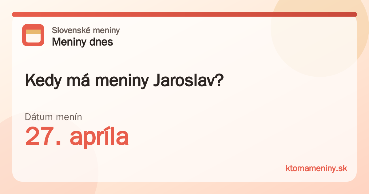 Kedy má meniny Jaroslav? 27. apríla