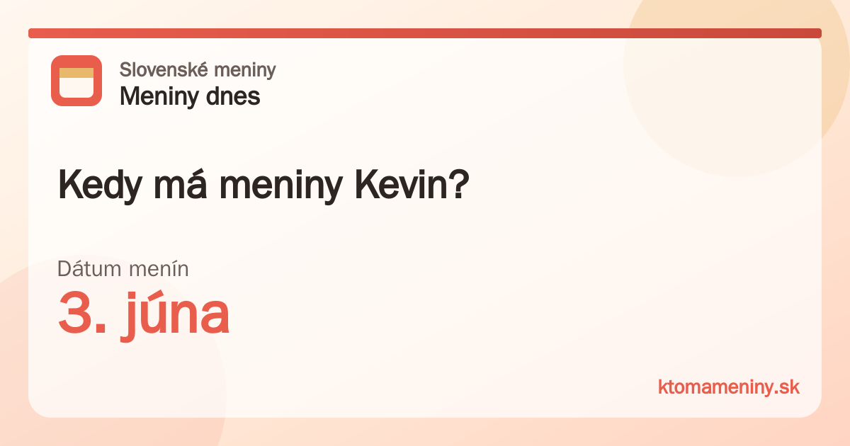 Kedy má meniny Kevin? 3. júna