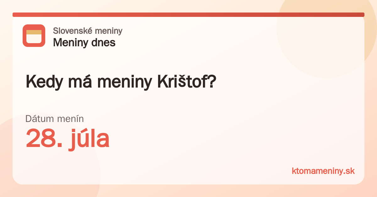 Kedy má meniny Krištof? 28. júla