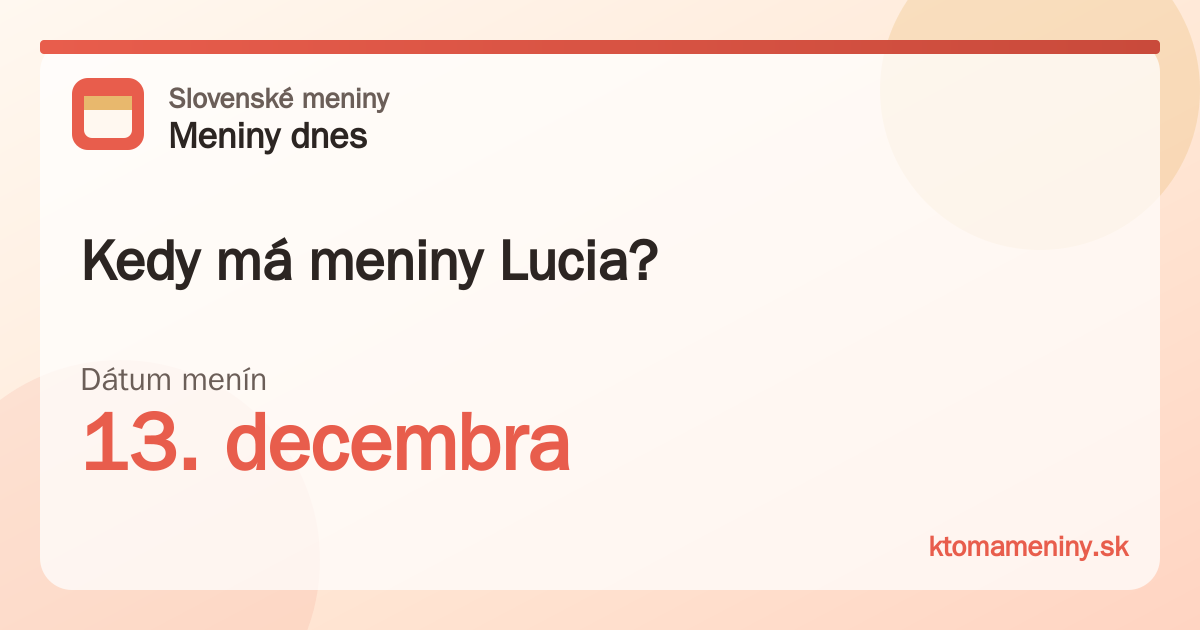 Kedy má meniny Lucia? 13. decembra