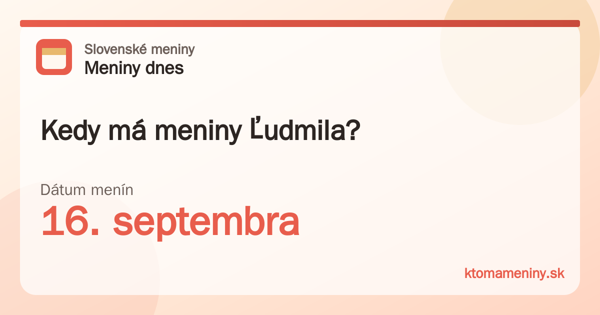 Kedy má meniny Ľudmila? 16. septembra