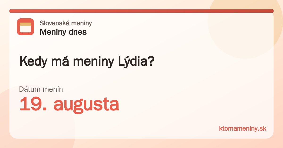 Kedy má meniny Lýdia? 19. augusta